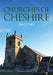Churches of Cheshire by David Paul