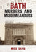 Bath Murders and Misdemeanours by Mick Davis