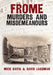 Frome Murders and Misdemeanours by Mick Davis