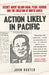 Action Likely in Pacific: Secret Agent Kilsoo Haan, Pearl Harbor and the Creation of North Korea by John Koster