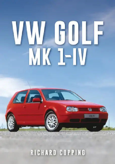 VW Golf: Mk 1-IV by Richard Copping