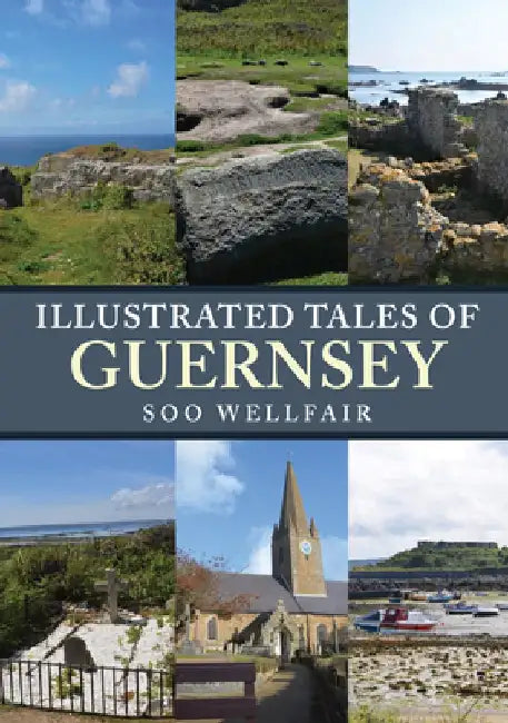 Illustrated Tales of Guernsey by Soo Wellfair