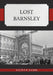 Lost Barnsley by Keiron Dunn