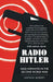 Radio Hitler: Nazi Airwaves in the Second World War by Nathan Morley