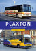 Plaxton: The Paramount Years by Howard Berry