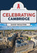 Celebrating Cambridge by Susie Boulton
