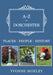 A-Z of Dorchester: Places-People-History by Yvonne Moxley