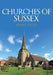 Churches of Sussex by John E. Vigar