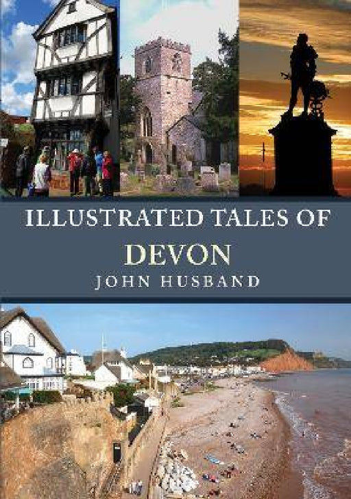 Illustrated Tales of Devon by John Husband