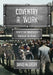 Coventry at Work: People and Industries Through the Years by David McGrory