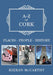 A-Z of Cork: Places-People-History by Kieran McCarthy
