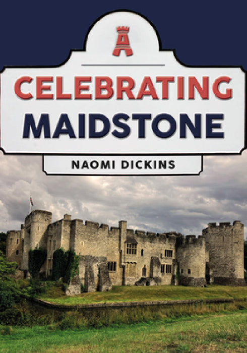 Celebrating Maidstone by Naomi Dickins