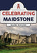 Celebrating Maidstone by Naomi Dickins