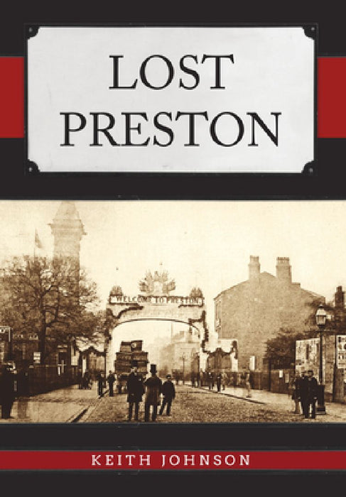 Lost Preston by Keith Johnson