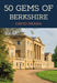 50 Gems of Berkshire by David Meara