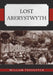 Lost Aberystwyth by William Troughton