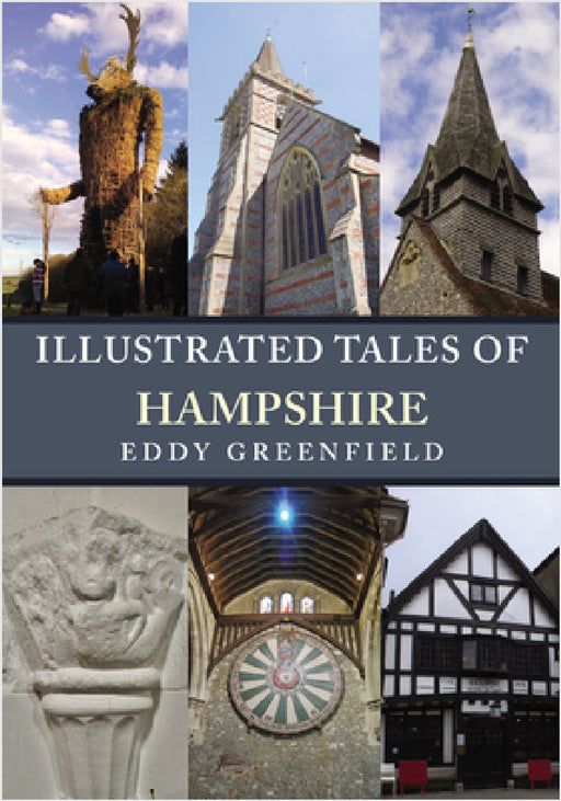 Illustrated Tales of Hampshire by Eddy Greenfield