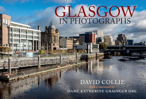 Glasgow in Photographs by David Collie, Katherine Grainger