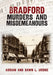 Bradford Murders and Misdemeanours by Adrian And Dawn L. Bridge