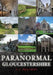 Paranormal Gloucestershire by S. C. Skillman