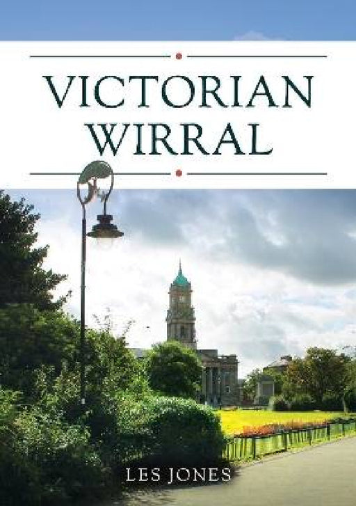 Victorian Wirral by Les Jones