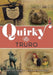 Quirky Truro by Christine Parnell