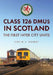 Class 126 Dmus in Scotland: The First Inter City Units by Colin J. Howat