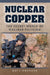 Nuclear Copper by Matt Okuhara