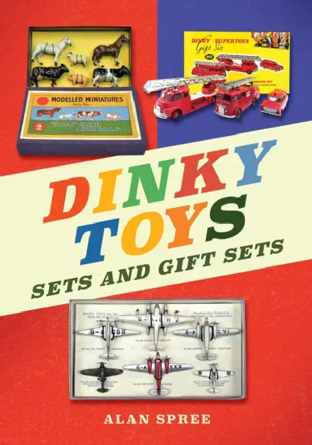 Dinky Toys Sets and Gift Sets by Alan Spree