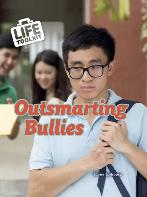 Outsmarting Bullies by Louise Spilsbury