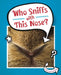 Who Sniffs With This Nose? by Cari Meister