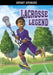 Lacrosse Legend by Jake Maddox