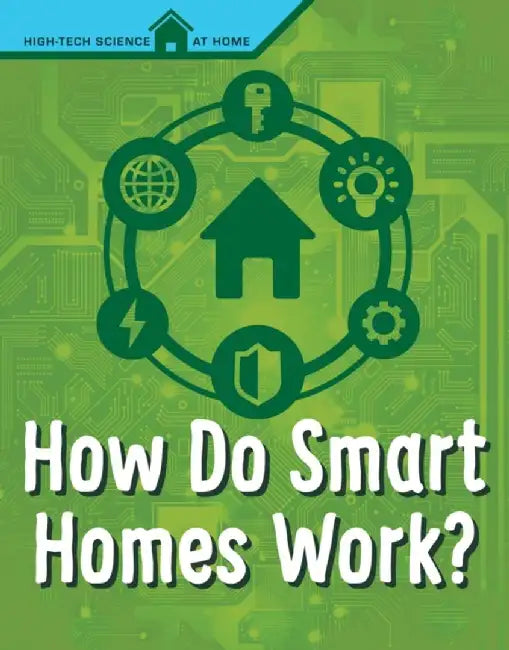 How Do Smart Homes Work? by Agnieszka Biskup