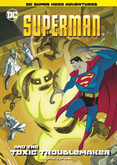 Superman and the Toxic Troublemaker by Laurie S. Sutton