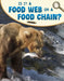 Is It a Food Web or a Food Chain? by Emily Sohn
