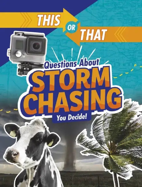 This or That Questions About Storm Chasing by Jaclyn Jaycox