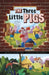 The Three Little Pigs by Stephanie True Peters