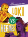 Loki vs Hermes by Claudia Oviedo