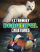Extremely Beautiful Creatures by Megan Cooley Peterson
