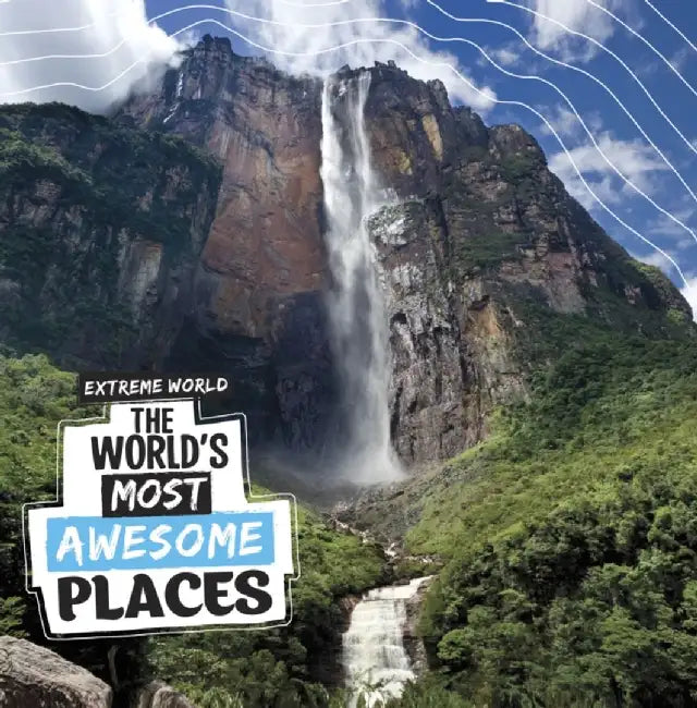 The World's Most Awesome Places by Laura K. Murray