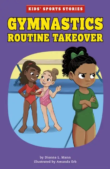 Gymnastics Routine Takeover by Dionna L. Mann