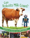 Can Robots Milk Cows? by Katherine Rawson