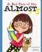 A Bad Case of the Almosts by Janet Sumner Johnson