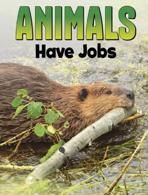 Animals Have Jobs by Nadia Ali