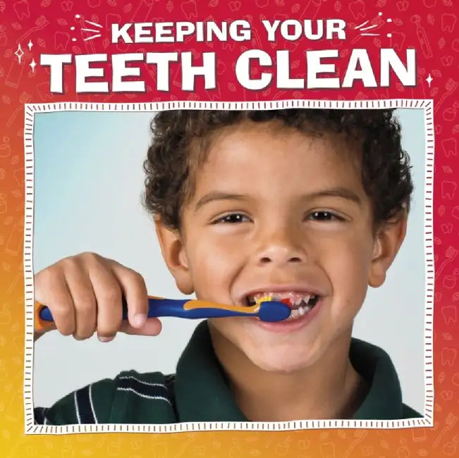 Keeping Your Teeth Clean by Nicole A. Mansfield
