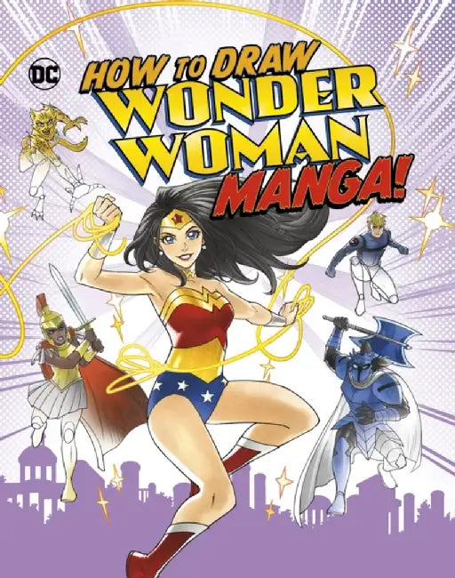 How to Draw Wonder Woman Manga! by Christopher (Acquisitions Editor) Harbo