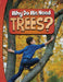 Why Do We Need Trees? by Laura K. Murray