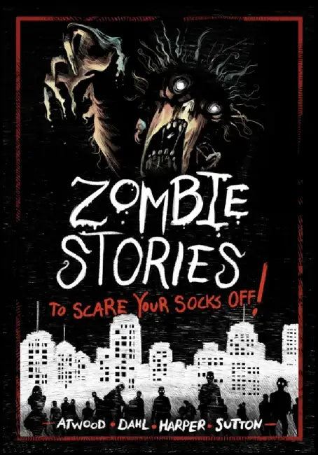 Zombie Stories to Scare Your Socks Off! by Benjamin Harper