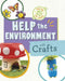Help the Environment with Crafts by Ruthie Van Oosbree