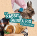 Is a Rabbit or a Guinea Pig the Pet for Me? by Mari Schuh